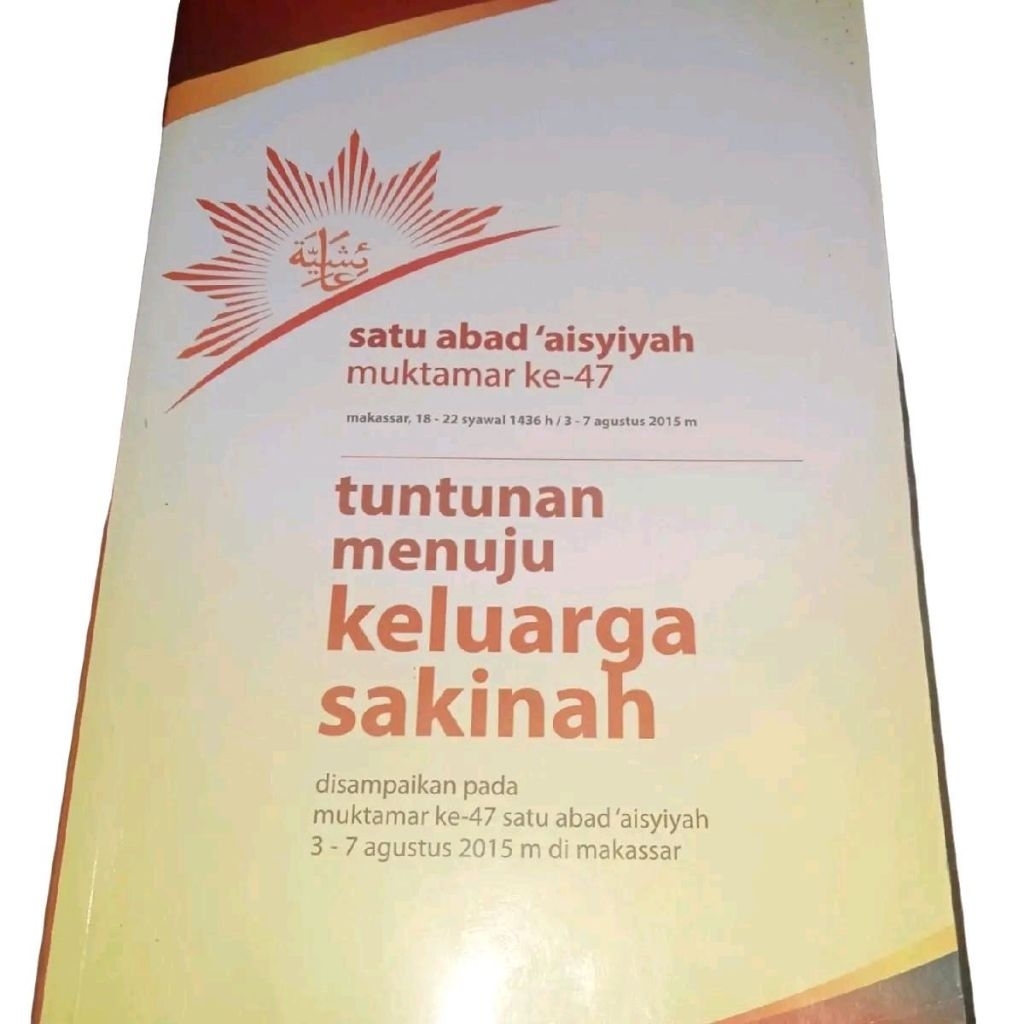 buku satu abad Aisyiyah muktamar ke 47 tuntunan menuju keluarga sakinah