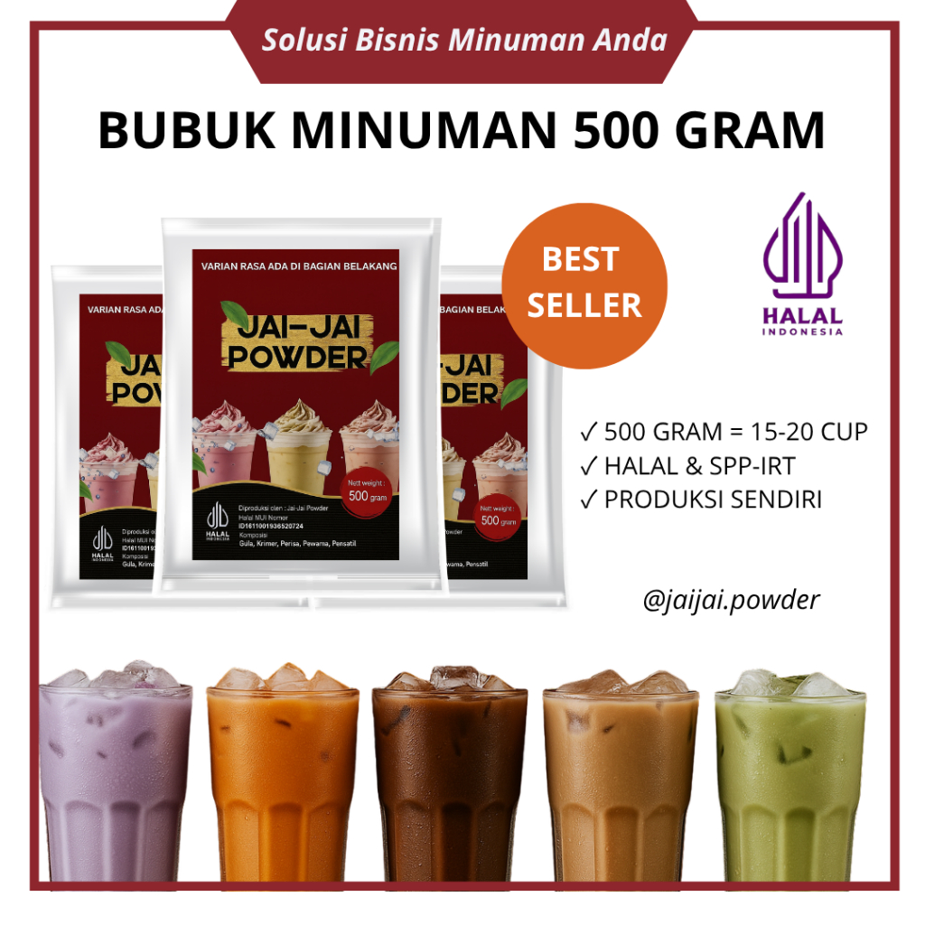 

Bubuk Minuman 500gr – Powder Drink Premium Halal PIRT | Taro, Thai Tea, Matcha, Avocado, Cappuccino, dll – Jai Jai Powder