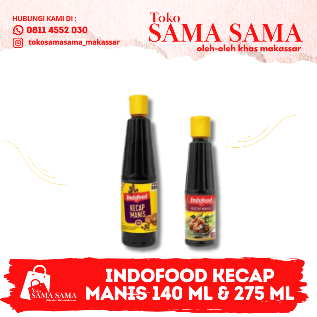 

INDOFOOD KECAP MANIS 140 ML & 275 ML