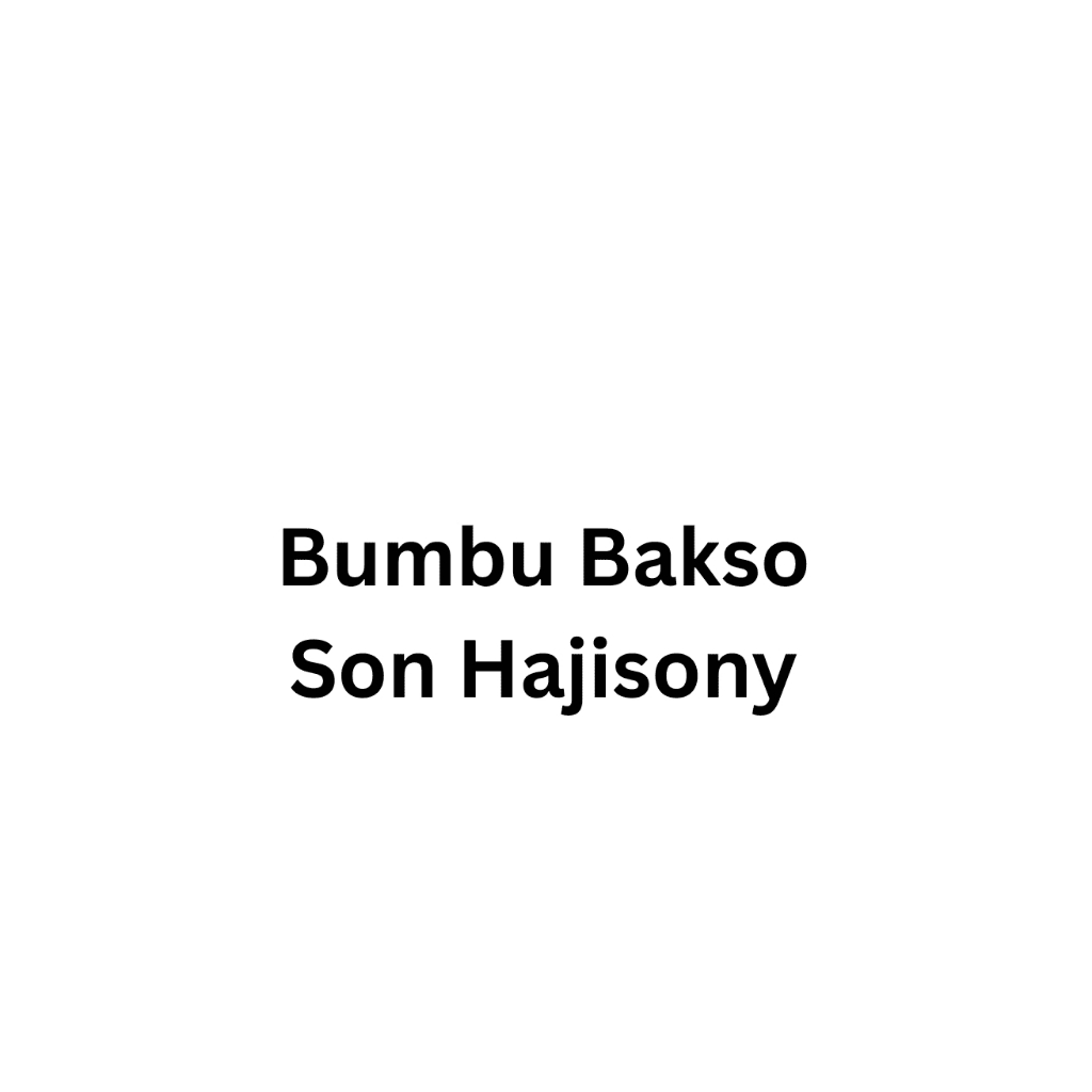 

[ASLI] Bumbu Bakso Son Hajisony | Bumbu Bakso