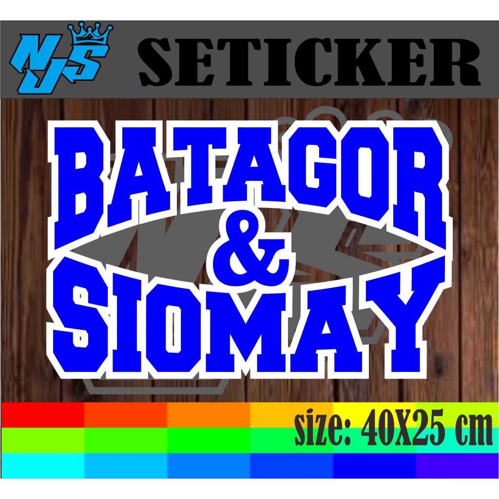 

CUTTING STRIKER TEMPELAN NAMA JUALAN BATAGOR DAN SIOMAY MODEL DOBEL WARNA DENGAN UKURAN 40X25 CM