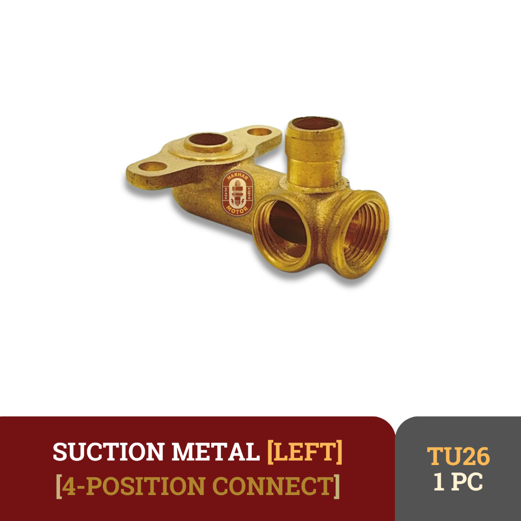 LEFT SUCTION METAL TU26 FOUR POSITION CONNECT LEFT SUCTION METAL 4 HOLES MESIN SEMPROT HAMA TU26