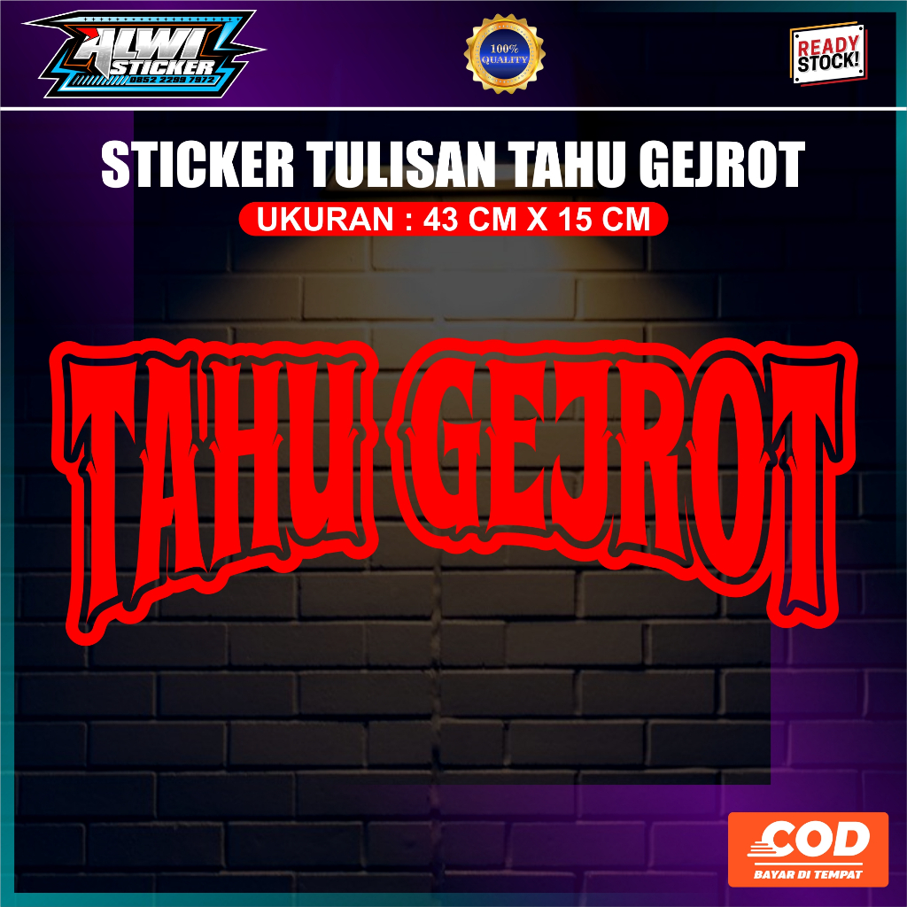 

stiker tulisan tahu gejrot menggunakan bahan skotlet ukuran 43 cm x 15 cm