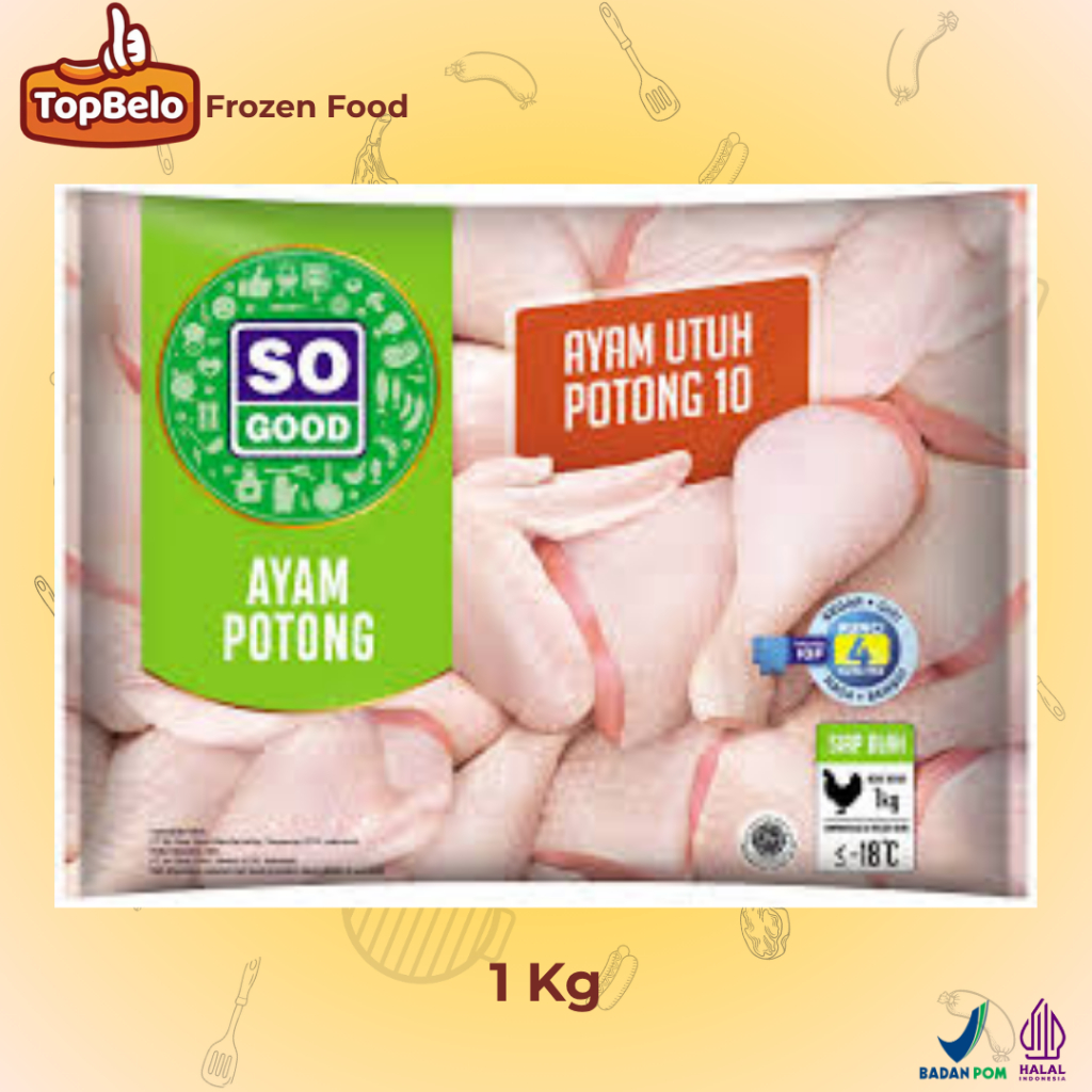 

SO GOOD Ayam Potong Frozen 1kg - Top Belo Frozen Food