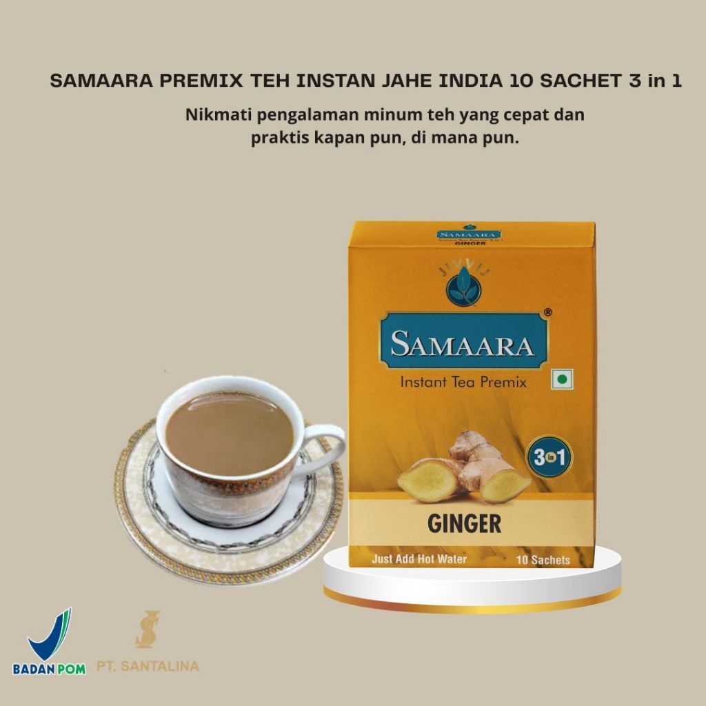 

SAMAARA PREMIX TEH INSTAN JAHE INDIA 10 SACHET 3 in 1NIKMATI PENGALAMAN MINUM TEH YANG CEPAT DAN PRAKTIS KAPAN PUN DAN DIMANAPUN.