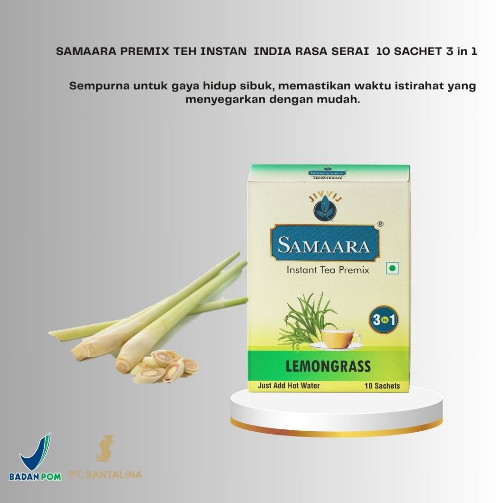 

SAMAARA PREMIX TEH INSTAN INDIA RASA SERAI 10 SACHET 3 in 1 SEMPURNA UNTUK GAYA HIDUP SIBUK MEMASTIKAN WAKTU ISTIRAHAT YANG MENYEGARKAN
