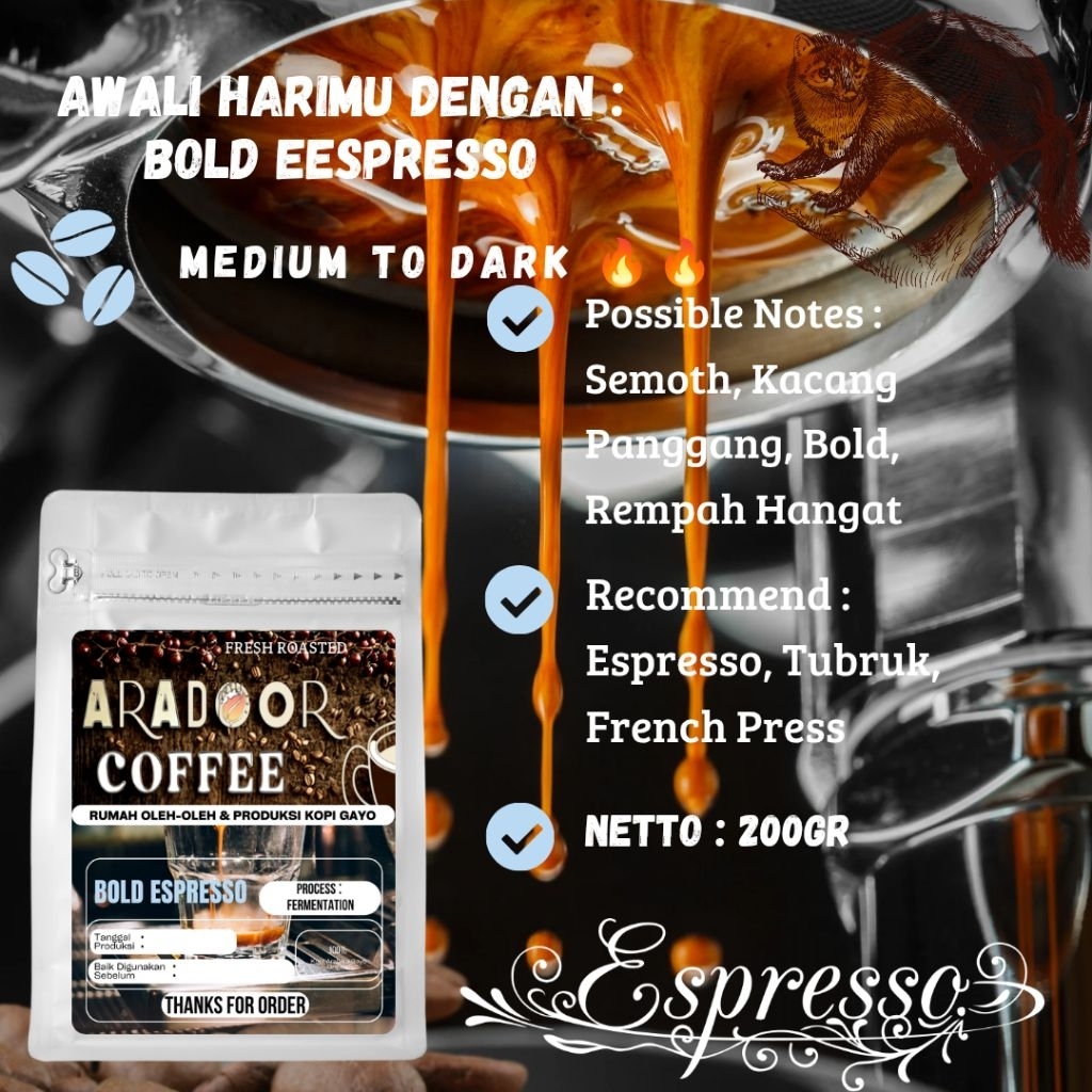 

Kopi Gayo BOLD ESPRESSO Kopi Susu 100% Arabika Gayo Peaberry Aradoor coffee 200gr