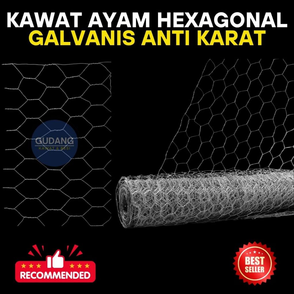 Kawat Ayam Hexagonal Galvanis Anti Karat | Recomended