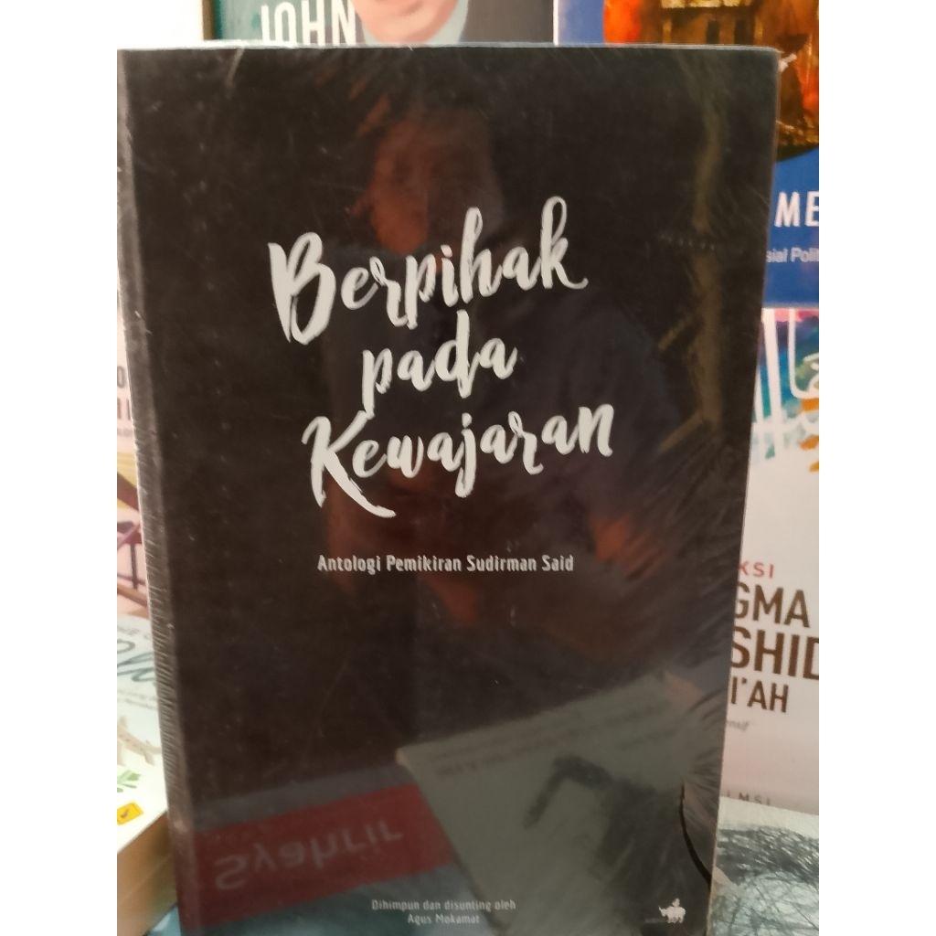 Buku - BERPIHAK PADA KEWAJARAN - Antologi Pemikiran Sudirman Said