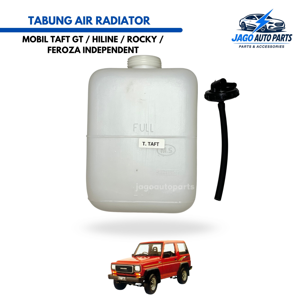 Tabung Air Radiator Mobil Taft GT / Rocky / Hiline / Feroza Independent Original High Quality