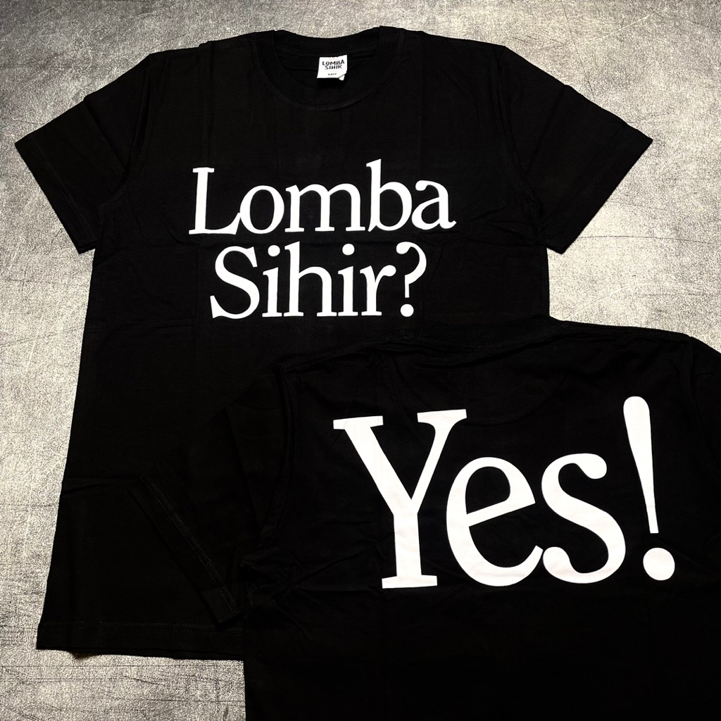 ASLI Kaos Tshirt LOMBA SIHIR - YES BLACK Official Merchandise
