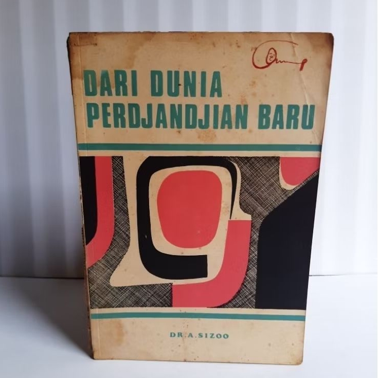 Buku Dari Dunia Perdjandjian Baru By Dr. A. Sizoo