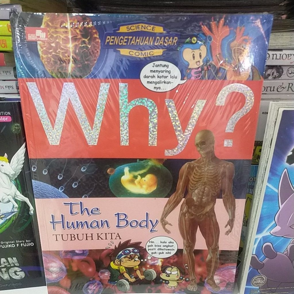 WHY? The human body