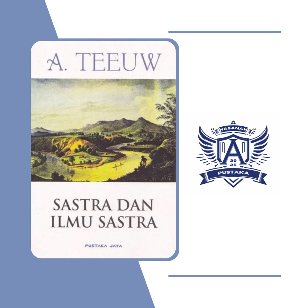 Sastra dan Ilmu Sastra // A. Teeuw