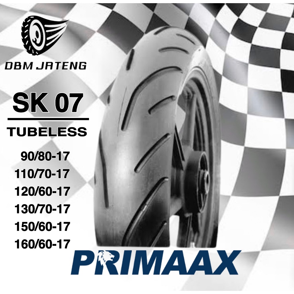 100% ORIGINAL & BARU BAN PRIMAAX SK-07 CYCLOPS TUBELESS RING 17 UKURAN 90/80-17 110/70-17 120/60-17 