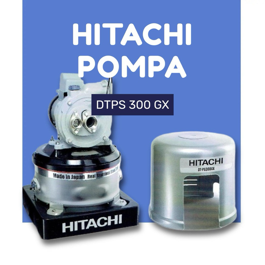 POMPA AIR SUMUR DALAM OTOMATIS HITACHI DTPS 300 GX // POMPA HITACHI DT-PS 300GX // JUAL POMPA AIR HI