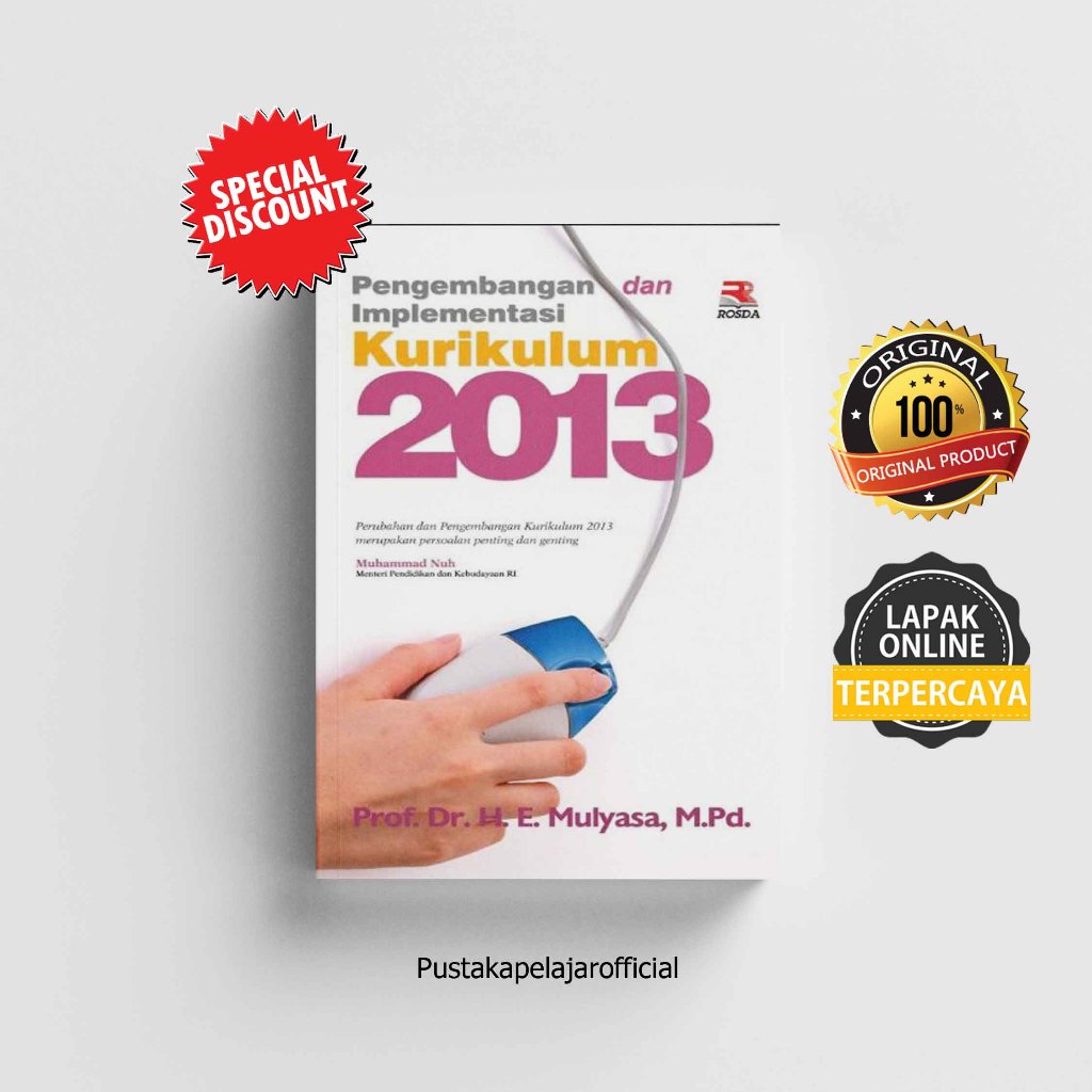 BUKU ORIGINAL Pengembangan dan Implementasi Kurikulum 2013 / E. Mulyasa / ROSDA