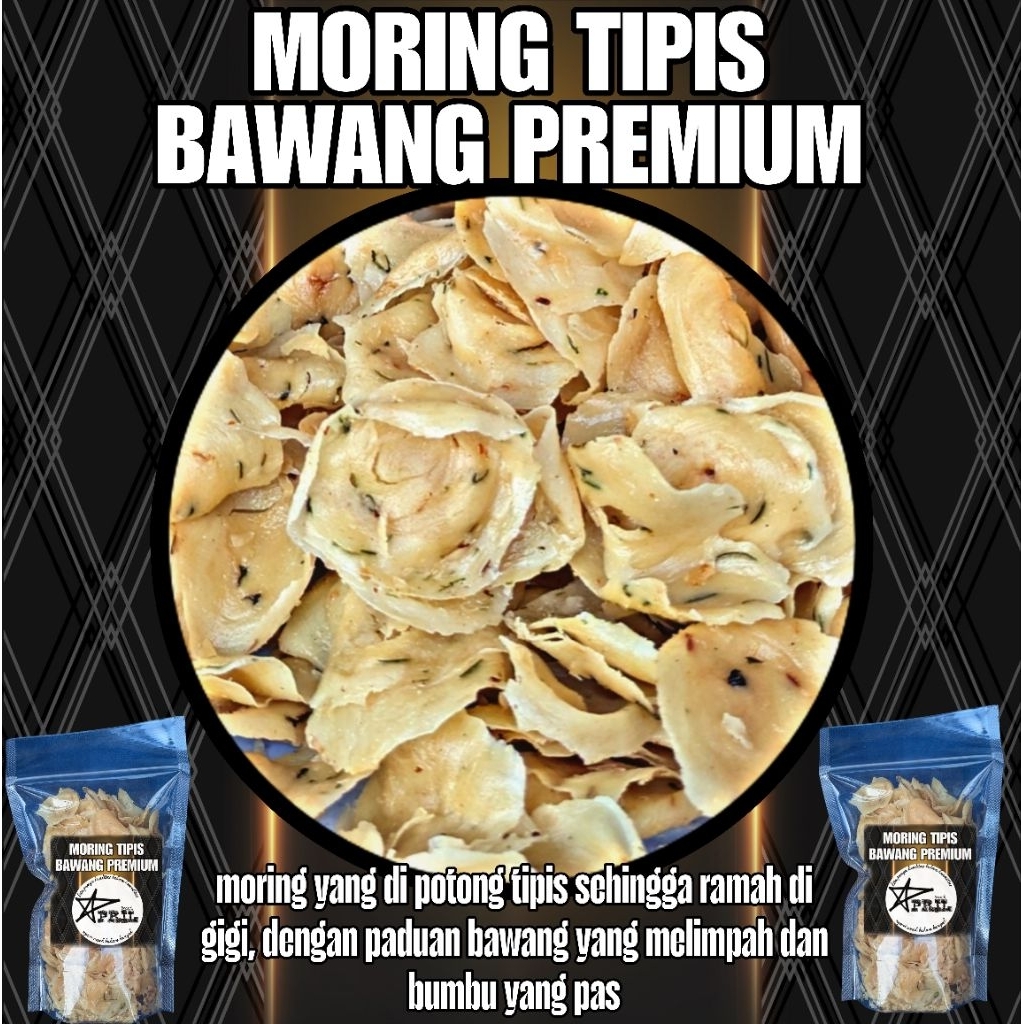 

TERENAK!!! MORING TIPIS BAWANG ORIGINAL PREMIUM