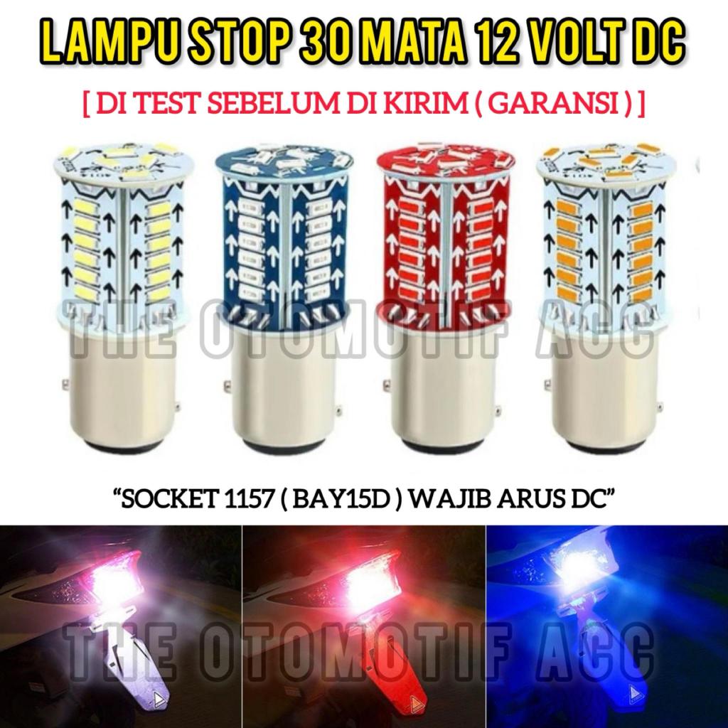 Lampu Stop Rem Bayonet 30 mata Running Kedip 1157 BAY15D  Mobil Motor Kaki 2 Arus WAJIB DC-12V