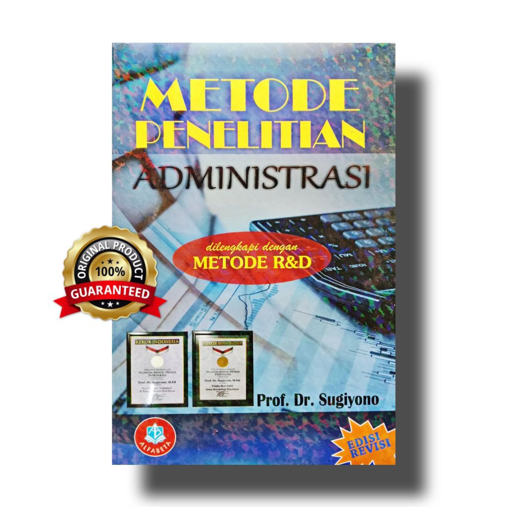 Metode Penelitian Administrasi / Metode penelitian Administrasi Sugiyono