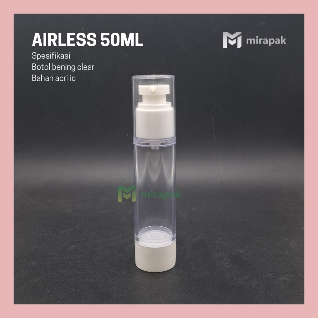 BOTOL AIRLESS  PUMP 50ML / BOTOL SERUM 50 ML AIRLES PUMP LOTION TRANSPARAN PUTIH - SK50