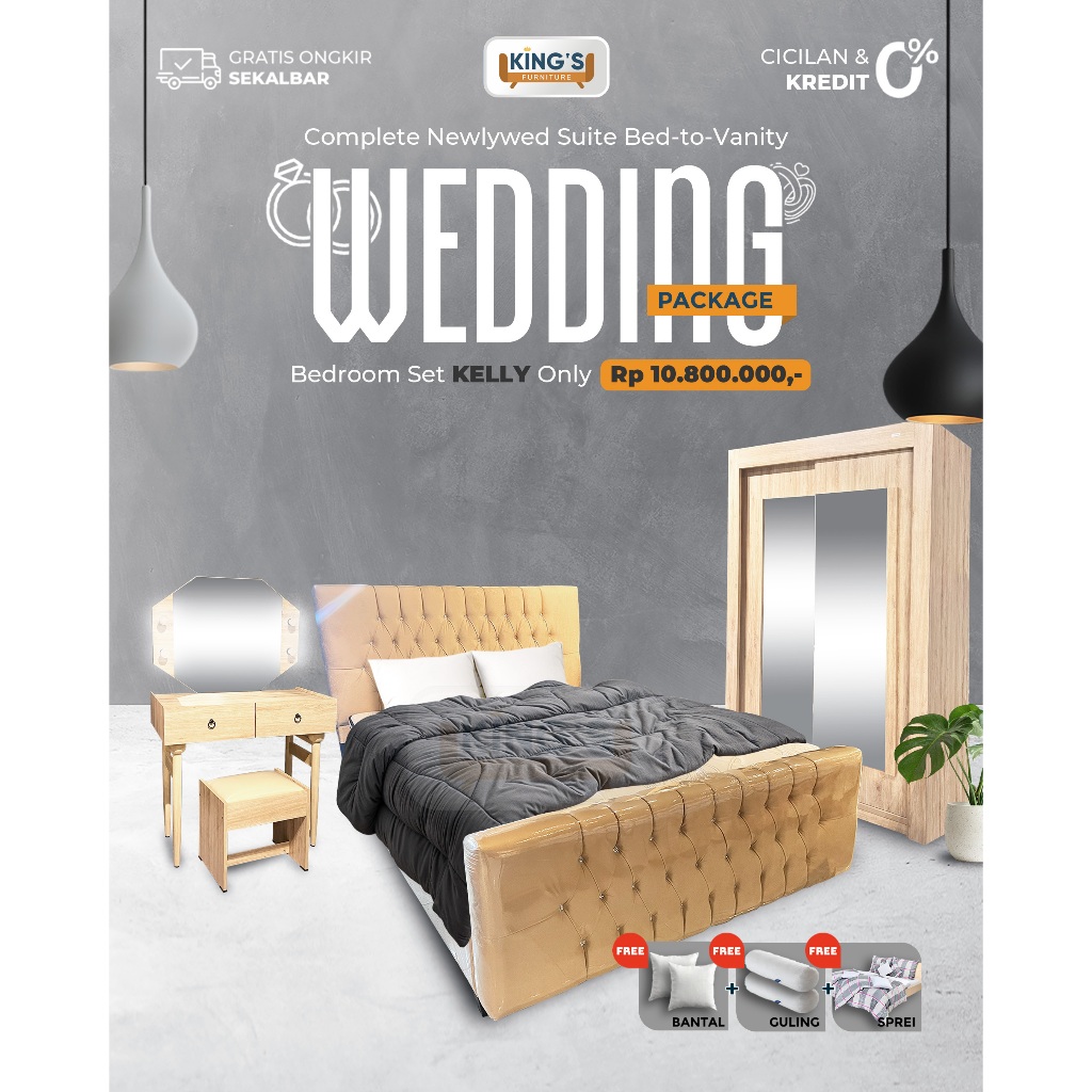 KINGS FURNITURE PONTIANAK -  PAKET WEDDING KELLY || WEDDING PACKAGE - PAKET MARRIED - PAKET NIKAH - 