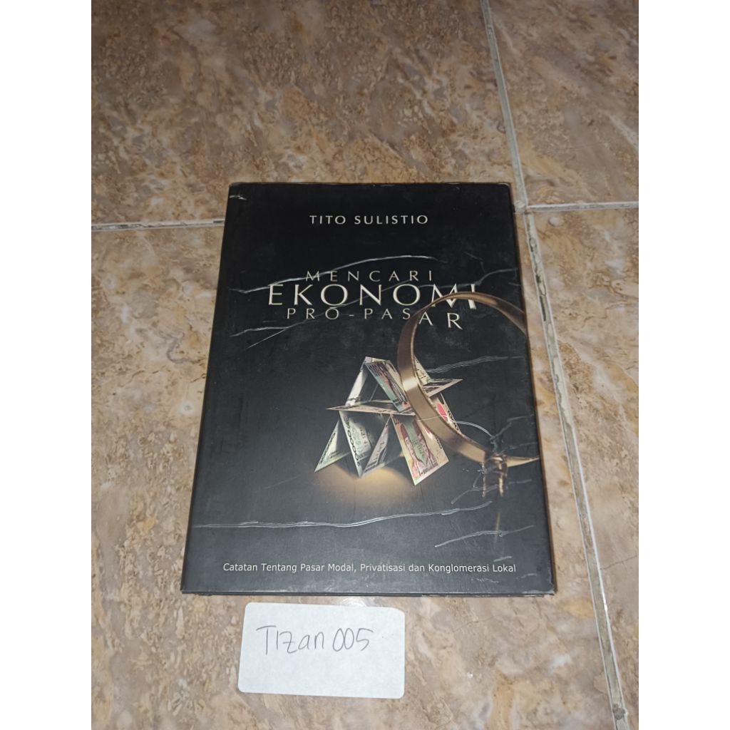 Buku Mencari ekonomi pro-pasar - Tito Sulistio
