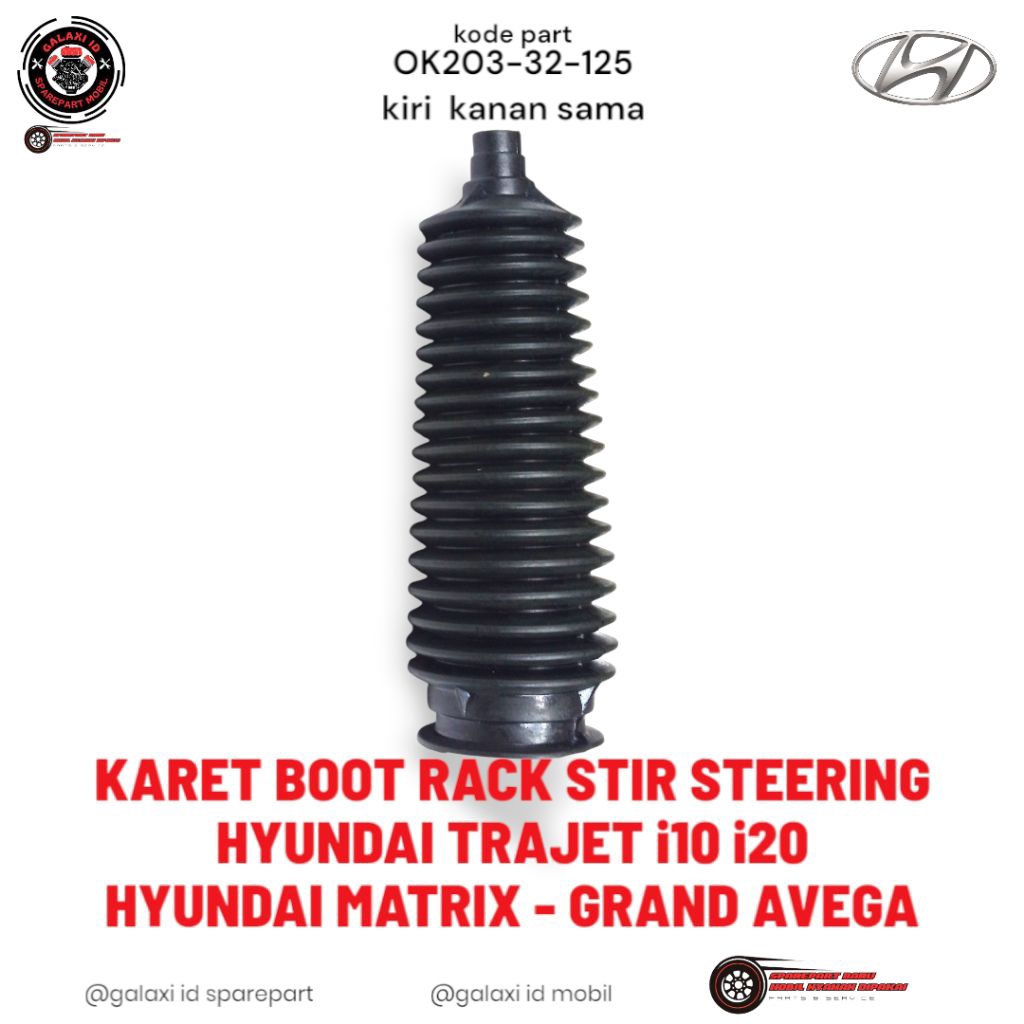 Karet boot rack steer steering rak stir hyundai trajet matrix grand Avega OK203-32-125 GALAXI ID