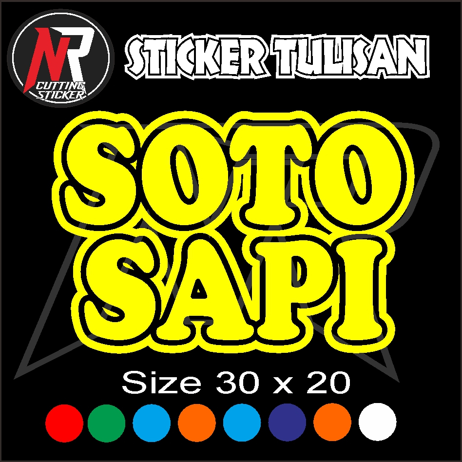 

STICKER TULISAN SOTO SAPI STICKER TULISAN UNTUK NAMA JUALAN DI GEROBAK RODA UKURAN 30 X 20 CM