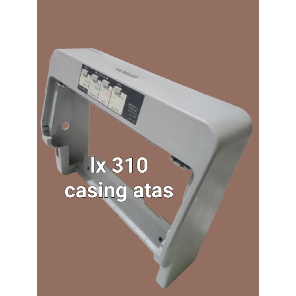 casing atas dotmatrik lx 310 / cover atas lx 310 dotmatrik