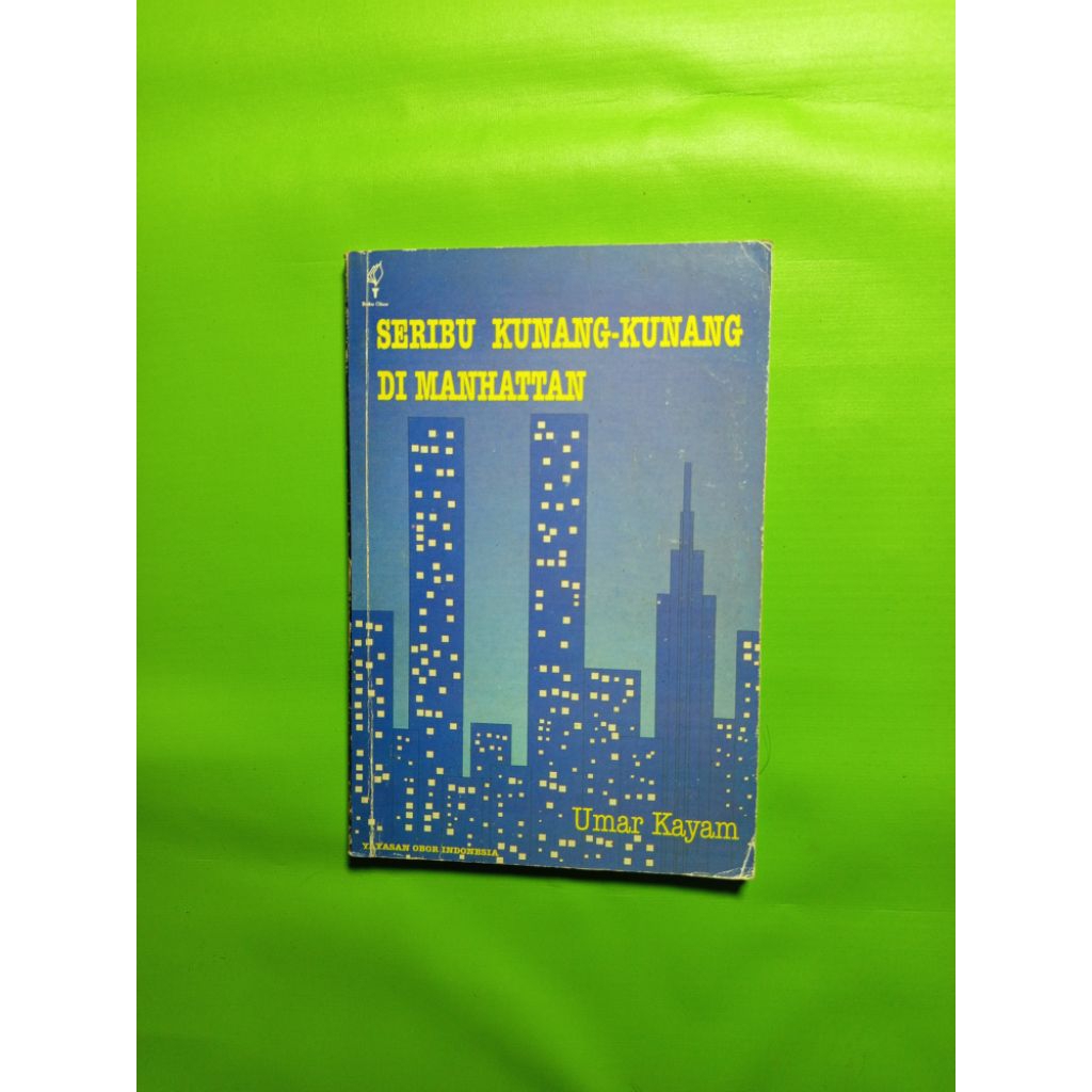 Seribu Kunang-kunang di Manhattan: Disertai 13 Terjemahan Bahasa Daerah (Original) - Umar Kayam