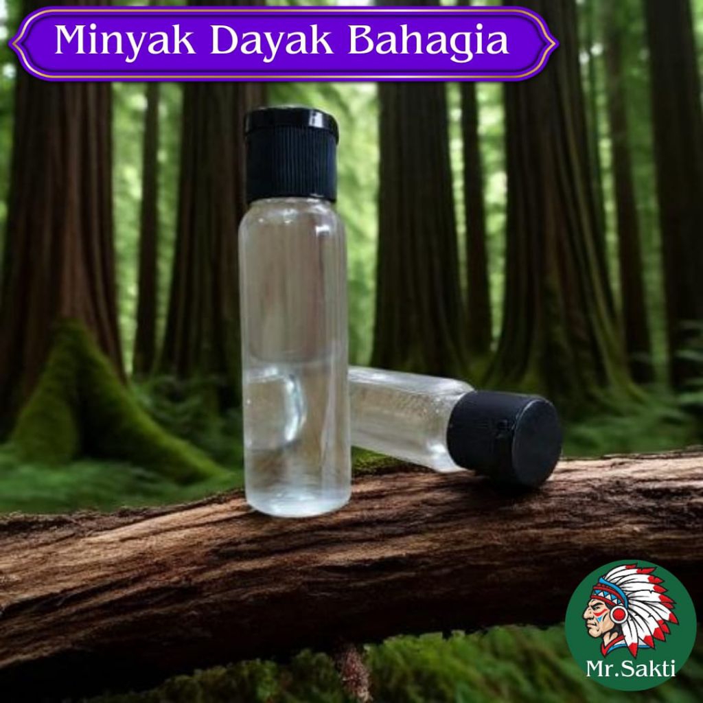 MINYAK BAHAGIA / MR SAKTI / RAMUAN MINYAK DAYAK KALIMANTAN