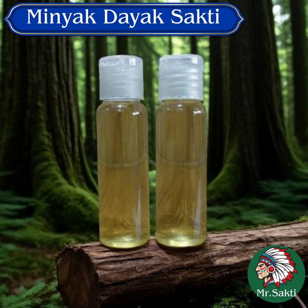 ( 2 BOTOL ) MINYAK DAYAK SAKTI Mr SAKTI ASLI KALIMANTAN PEDALAMAN