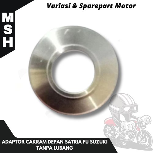 Plendes Cakram Satria FU Adaptor Cakram Depan Satria FU Suzuki Tanpa Lubang