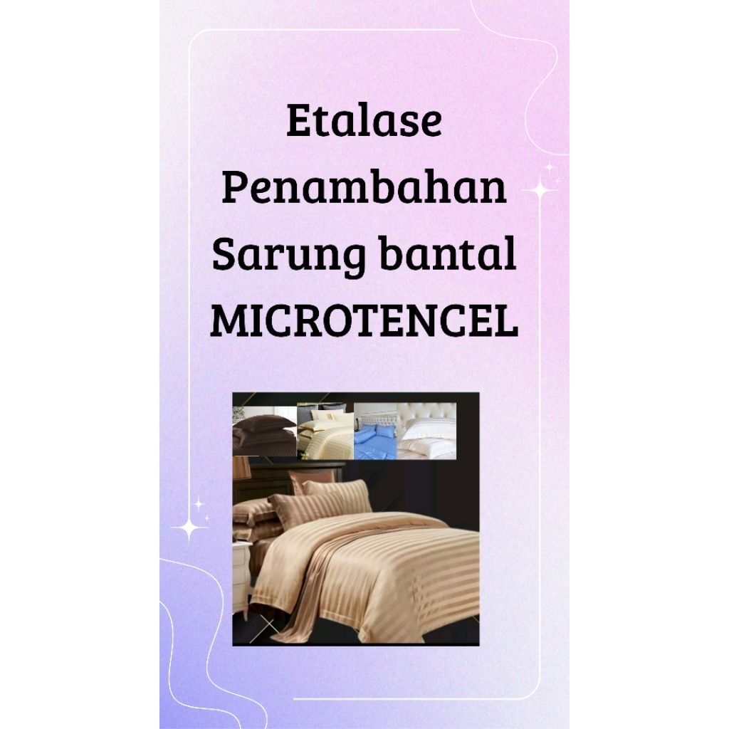 Penambahan sarung bantal dan cinta bahan microtencel hotel
