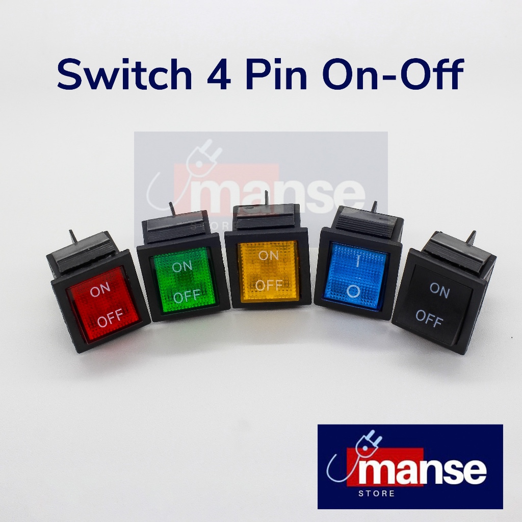 Saklar 4 Kaki On Off Lampu / Switch 4 Pin Besar (Kualitas Bagus) Merah Biru Kuning Hijau Hitam
