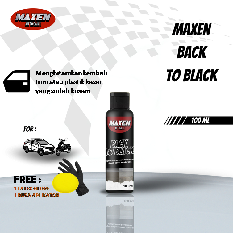 Maxen Back To Black 100 ml Poles Penghitam Body Trim Kasar Plastik Hitam Perawatan Motor Dan Mobil B