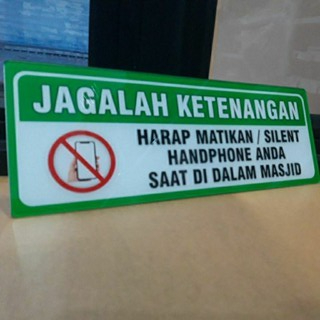 

Akrilik Jagalah Ketenangan atau Dilarang Berbicara