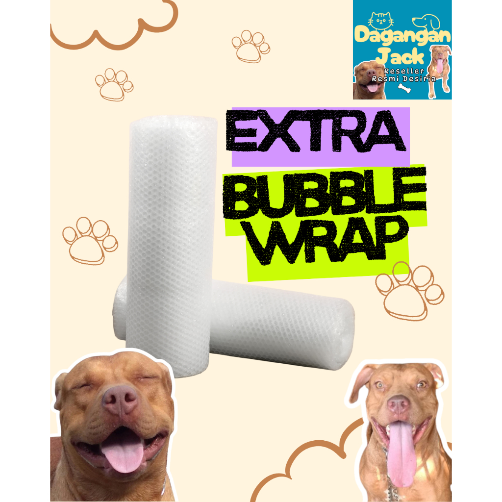 

EXTRA BUBBLE WRAP