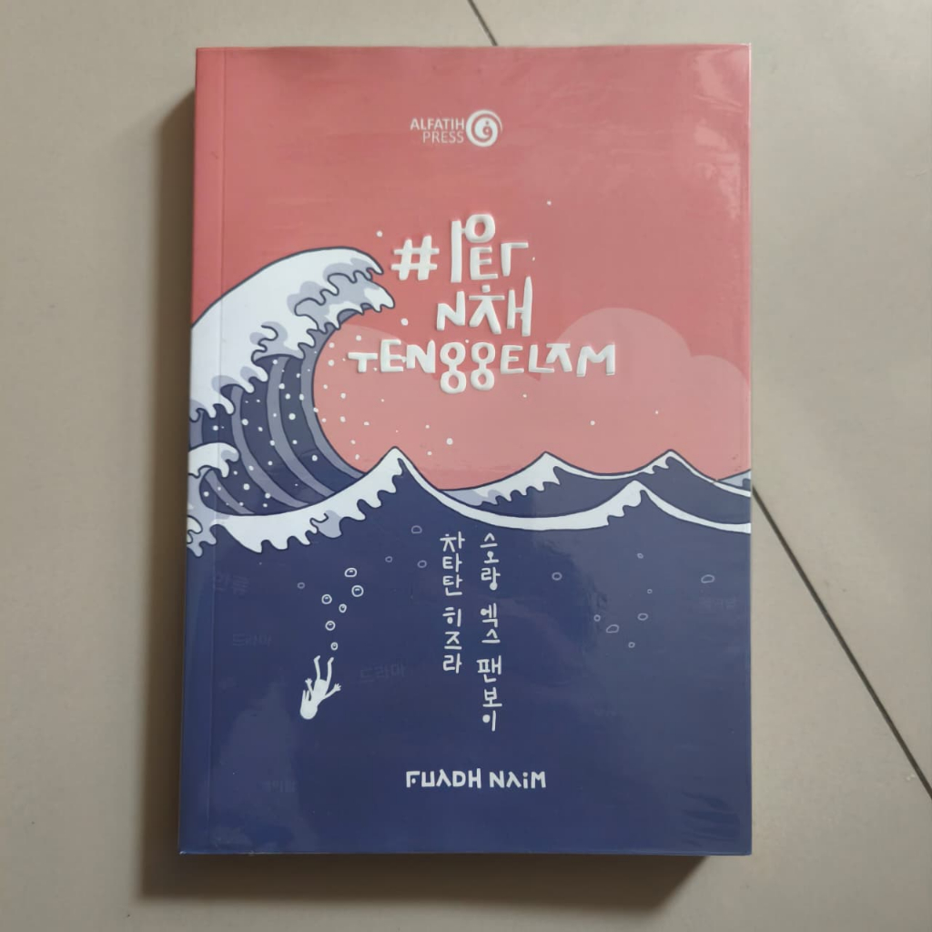 Pernah Tenggelam Fuadh Naim Alfatih Press (Buku Second/Bekas/Preloved)