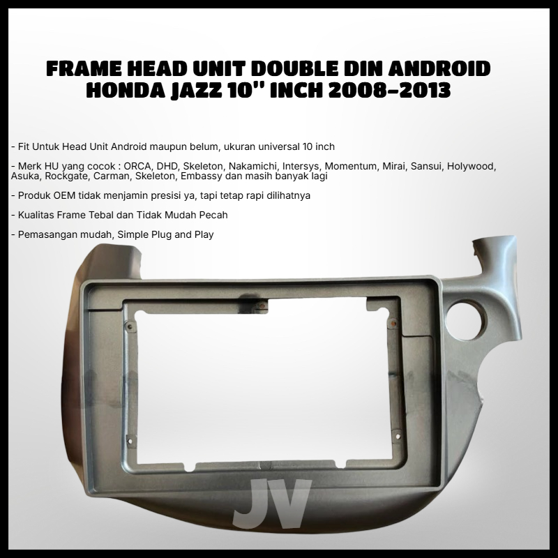 FRAME HEAD UNIT DOUBLE DIN ANDROID HONDA JAZZ 10” INCH 2008-2013