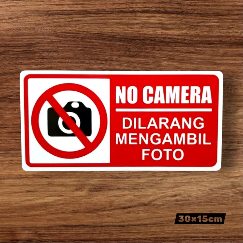 

Acrylic sign label NO CAMERA - DILARANG MENGAMBIL FOTO. 30x15cm