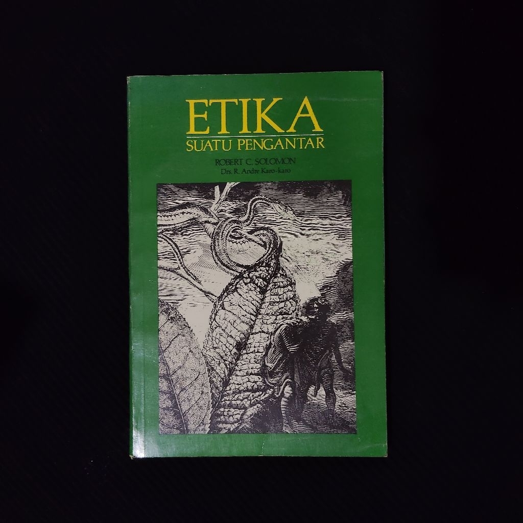 Buku Original • Etika Suatu Pengantar / ROBERT C. SOLOMON