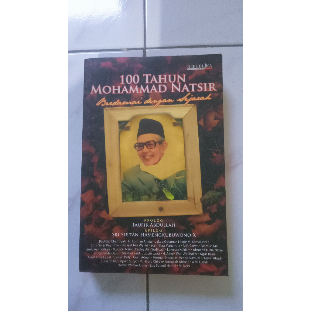 100 Tahun Mohammad Natsir - Berdamai dengan Sejarah