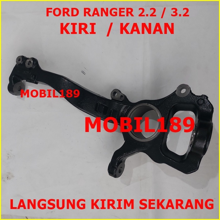 KNAKEL KNUCKEL AS STEERING ARM DEPAN FORD RANGER 2.2 2200CC 3.2 T6 KIRI ATAU KANAN