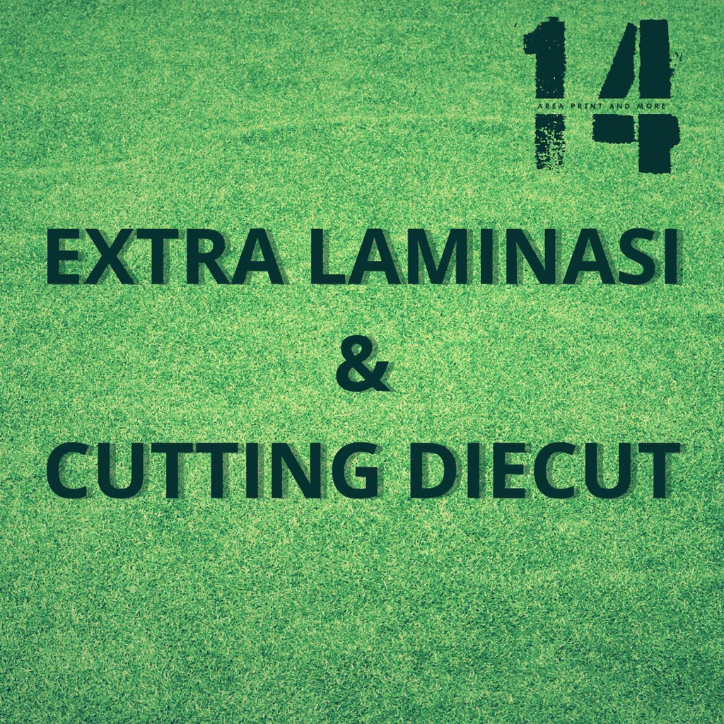

TAMBAHAN EXTRA LAMINASI & CUTTING DIE CUT|GLOSSY|DOFF|DIECUT