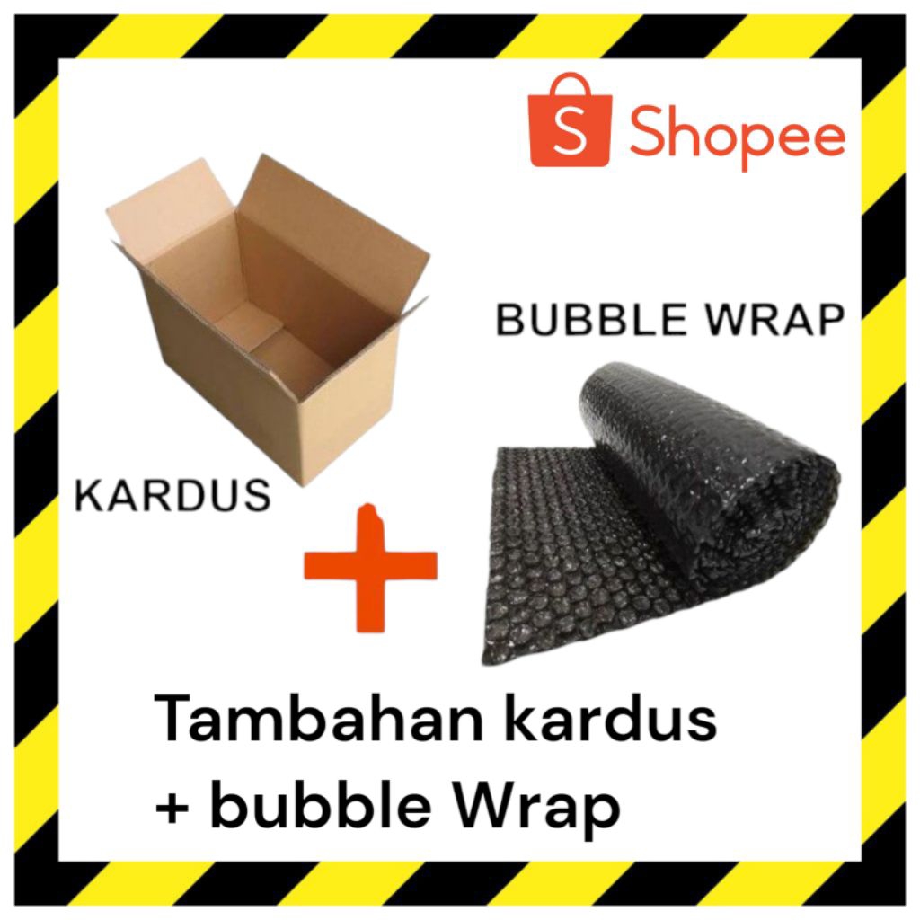 

Extra packing tambah kardus+bubble warped