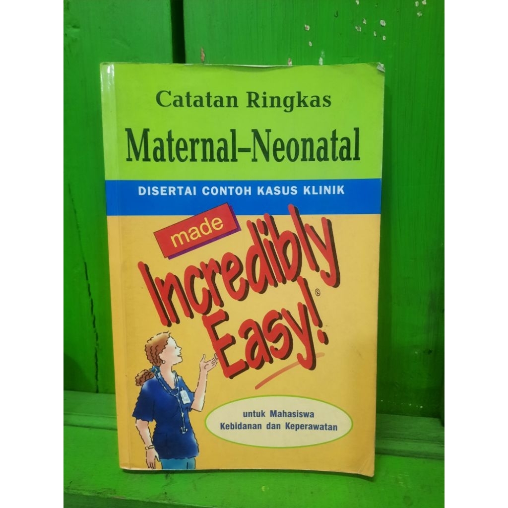 BUKU ORIGINAL SECOND: CATATAN RINGKAS MATERNAL - NEONATAL DISERTAI CONTOH KASUS KLINIK