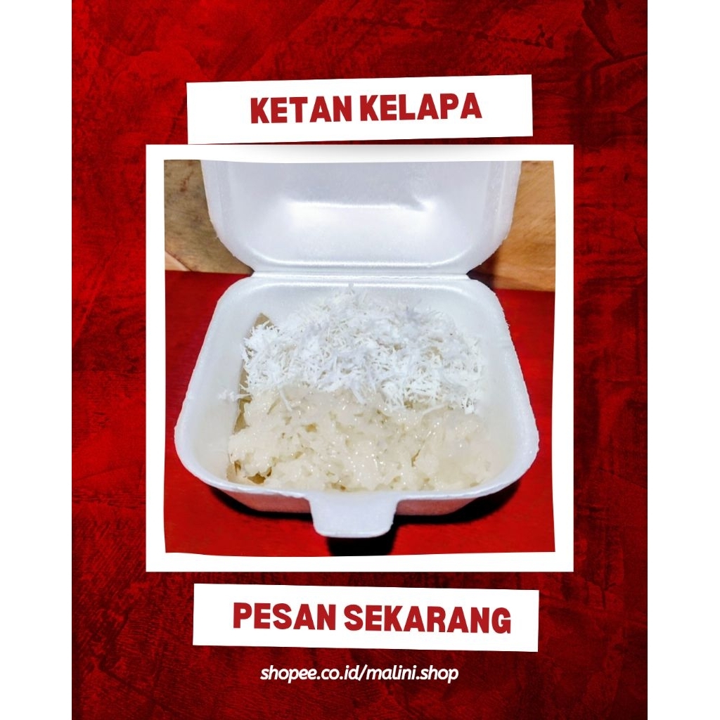 

KETAN KELAPA ORIGINAL (BISA PESAN H-1)