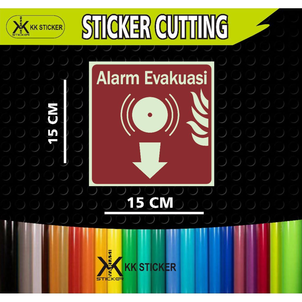 

sticker cutting ALARM EVAKUASI ukuran 15 x 15 cm